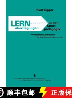 【3-4周达】Lernübertragungen in Der Sportpädagogik: Bildungstheoretische, Methodologische Und Lernp... [9783764307592]