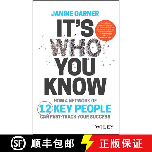 【3-4周达】It'S Who You Know: How A Network Of 12 Key People Can Fast-Track Your Success [Wiley经管] [9780730336846]