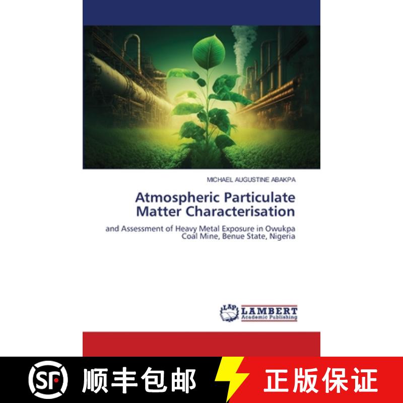 【2-3周达】Atmospheric Particulate Matter Characterisation [9786208416508]