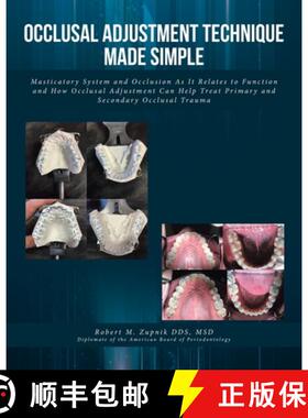 【3-4周达】Occlusal Adjustment Technique Made Simple: Masticatory System and Occlusion As It Relates ... [9781639852703]