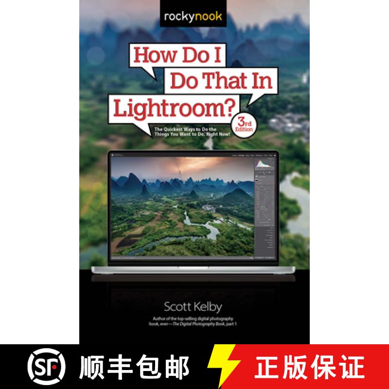 【3-4周达】How Do I Do That in Lightroom?: The Quickest Ways to Do the Things You Want to Do, Right N... [9781681989150]