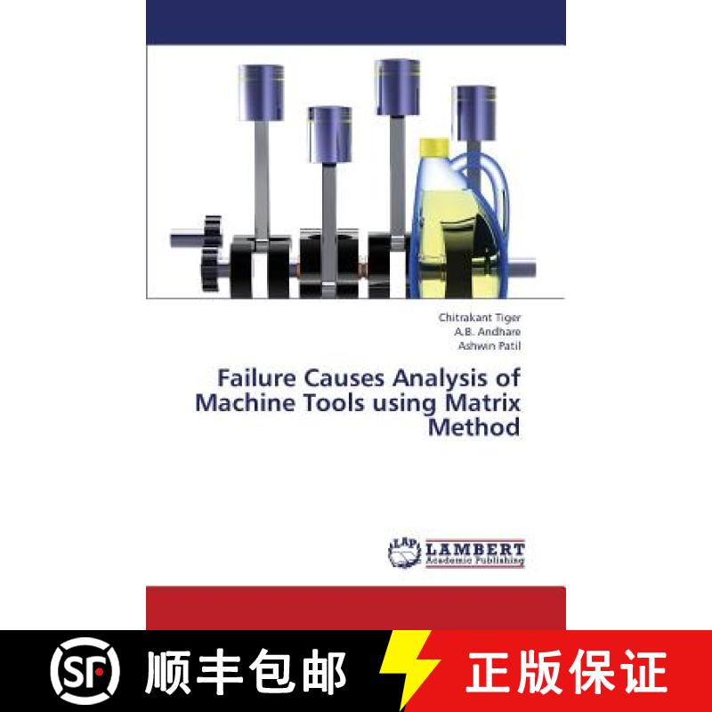 预订 Failure Causes Analysis of Machine Tools Using Matrix Method [9783659123139]