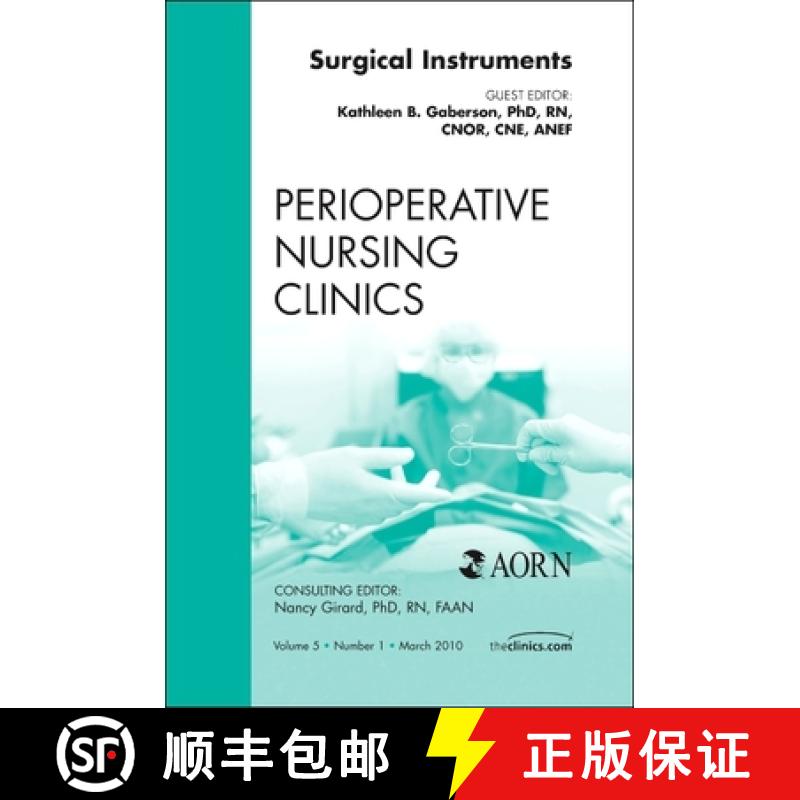 【3-4周达】Surgical Instruments, an Issue of Perioperative Nursing Clinics: Volume 5-1 [9781437718577]