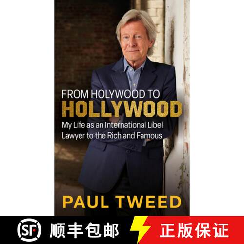 【3-4周达】From Holywood to Hollywood: My Life as an International Libel Lawyer to the Rich and Famous [9781785375217]