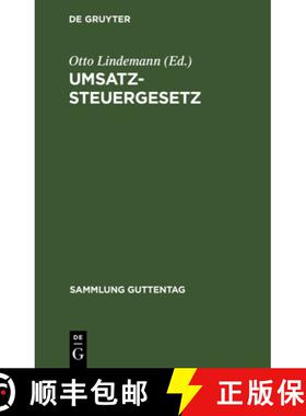 预订 Umsatzsteuergesetz: (Neueste Fassung Nach Dem Stande Vom 1. April 1926) Mit Den Ausfuhrungsbesti... [9783111034751]