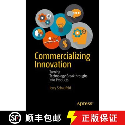 【3-4周达】Commercializing Innovation : Turning Technology Breakthroughs into Products (1st ed.) (1st... [9781430263524]