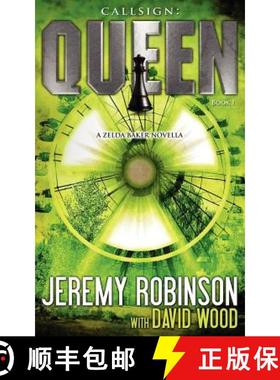 预订 Callsign: Queen: Queen: Queen - Book I (a Zelda Baker - Chess Team Novella) [9780983601791]