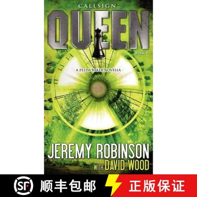 【3-4周达】Callsign: Queen: Queen: Queen - Book I (a Zelda Baker - Chess Team Novella) [9780983601791]