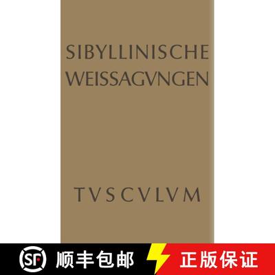 【3-4周达】Sibyllinische Weissagungen: Griechisch - Lateinisch - Deutsch [9783110357639]