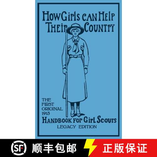 【3-4周达】How Girls Can Help Their Country (Legacy Edition): The First Original 1913 Handbook For Gi... [9781643890135]