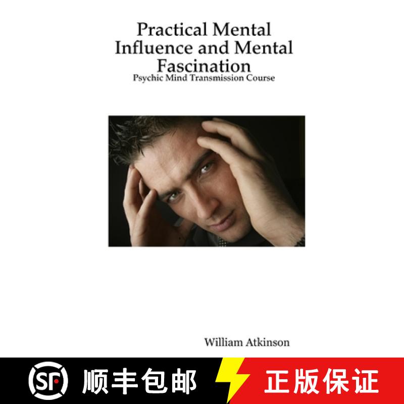 【2-3周达】Practical Mental Influence and Mental Fascination: Psychic Mind Transmission Course [9781430306016]
