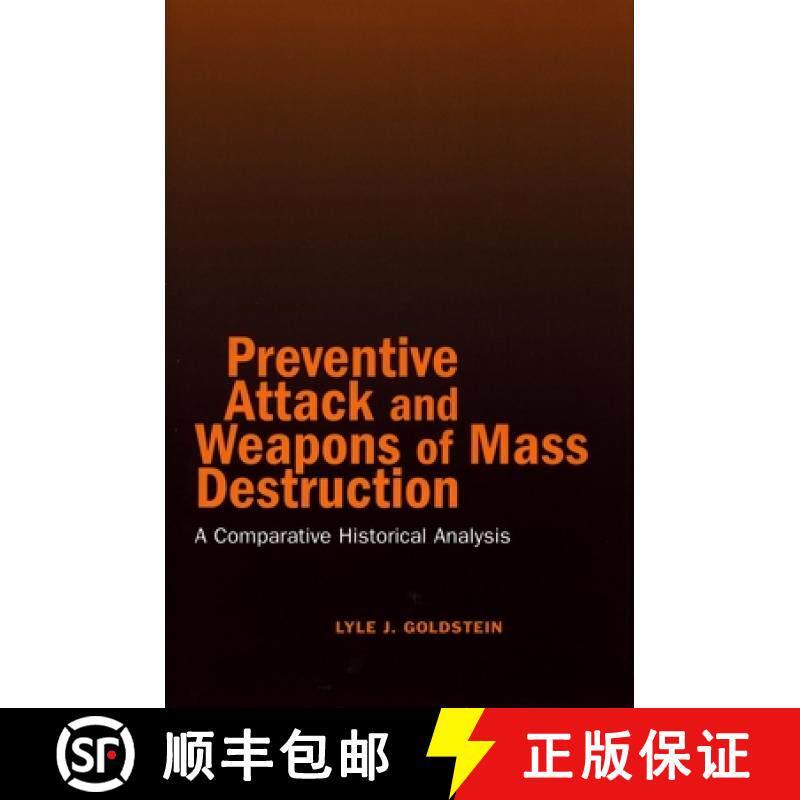 【3-4周达】Preventive Attack and Weapons of Mass Destruction: A Comparative Historical Analysis [9780804750264]