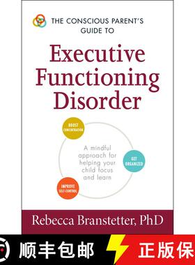 【3-4周达】The Conscious Parent's Guide to Executive Functioning Disorder: A Mindful Approach for Hel... [9781440594328]