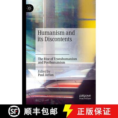 【3-4周达】Humanism and its Discontents : The Rise of Transhumanism and Posthumanism [9783030670061]