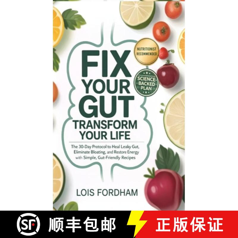 【3-4周达】精装 Fix Your Gut Transform Your Life: The 30-Day Protocol to Heal Leaky Gut, Eliminate Bl... [9789371235181]图片