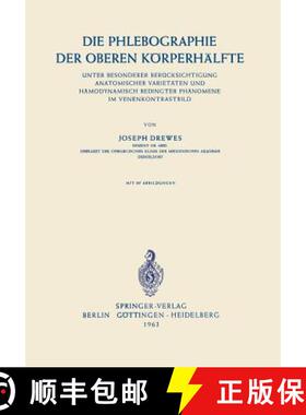 【3-4周达】Die Phlebographie Der Oberen Koerperhalfte: Unter Besonderer Berucksichtigung Anatomischer... [9783540029571]