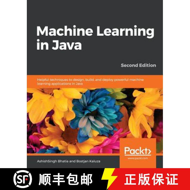 预订 Machine Learning in Java: Helpful techniques to design, build, and deploy powerful machine learn... [9781788474399]