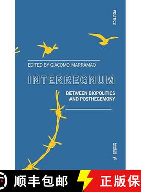 【3-4周达】Interregnum: Between Biopolitics and Posthegemony [9788869772610]