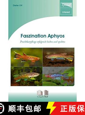 预订 Faszination Aphyos: Prachtkärpflinge Erfolgreich Halten und Züchten [Fascinating Aphyos: Succe... [9783894320010]