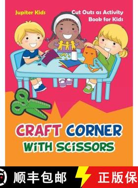 【3-4周达】Craft Corner with Scissors: Cut Outs as Activity Book for Kids [9781683261001]