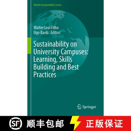 【3-4周达】Sustainability on University Campuses: Learning, Skills Building and Best Practices [9783030158668]