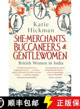 【3-4周达】She-Merchants, Buccaneers and Gentlewomen: British Women in India [9780349008271]