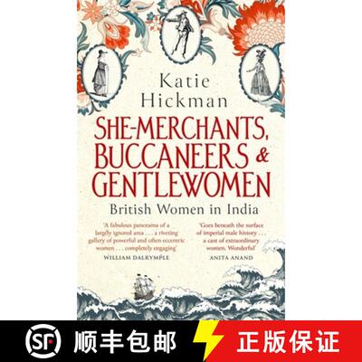 【3-4周达】She-Merchants, Buccaneers and Gentlewomen: British Women in India [9780349008271]