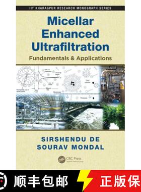 【3-4周达】Micellar Enhanced Ultrafiltration: Fundamentals & Applications [9781439895689]