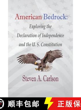 【3-4周达】American Bedrock: Exploring the Declaration of Independence and the U. S. Constitution [9781955528993]