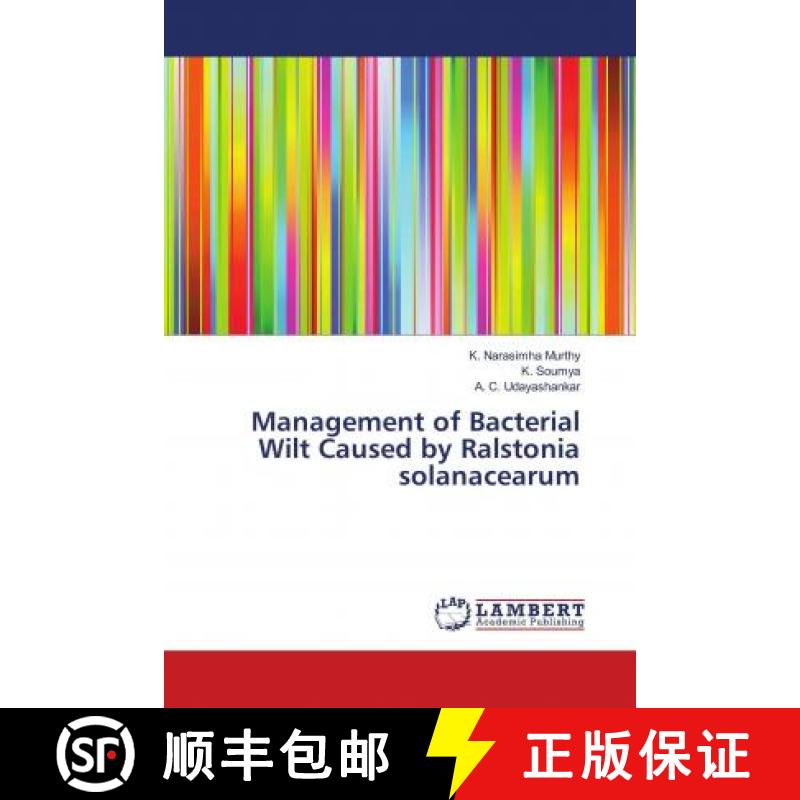 预订 Management of Bacterial Wilt Caused by Ralstonia solanacearum [9786139457274]