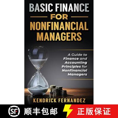 【3-4周达】Basic Finance for Nonfinancial Managers: A Guide to Finance and Accounting Principles for ... [9781922462718]