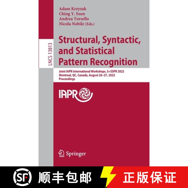 【3-4周达】Structural, Syntactic, and Statistical Pattern Recognition: Joint IAPR International Works... [9783031230271]