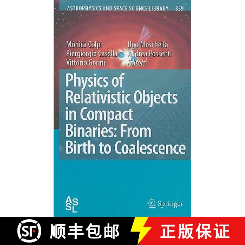 【3-4周达】Physics of Relativistic Objects in Compact Binaries: From Birth to Coalescence [9781402092633]