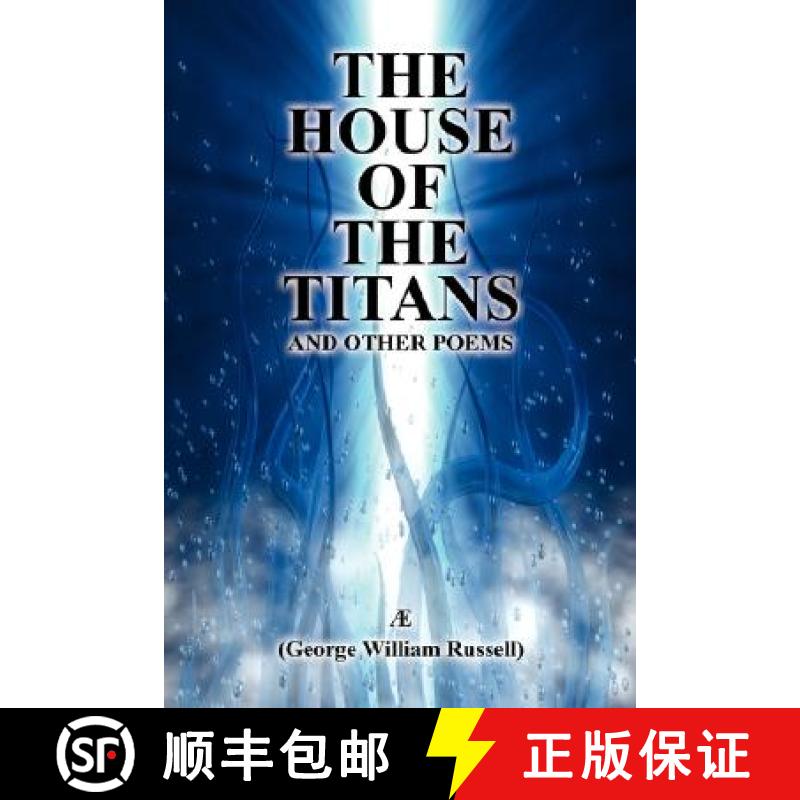 【2-3周达】The House of the Titans and Other Poems [9781434465078]