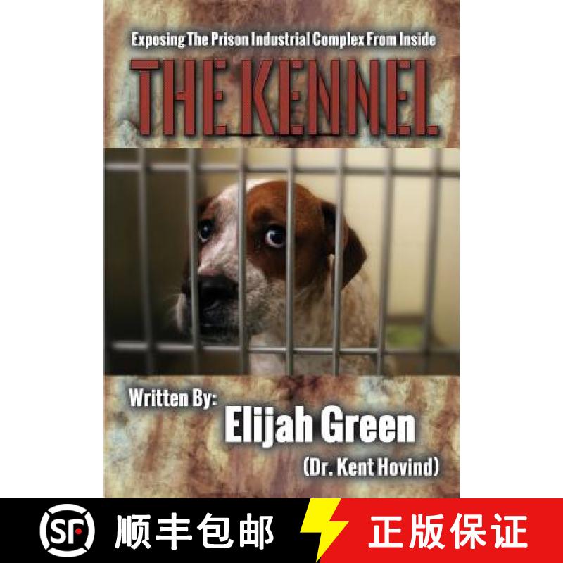 【3-4周达】The Kennel: Exposing the Prison Industrial Complex From Within [9781944010010]
