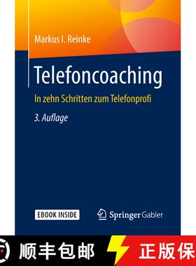 【3-4周达】Telefoncoaching: In zehn Schritten zum Telefonprofi (3. Auflage 2018) (3. Auflage 2018) [9783658217921]