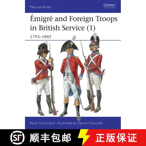 【3-4周达】Émigré and Foreign Troops in British Service (1): 1793–1802 [9781855327665]
