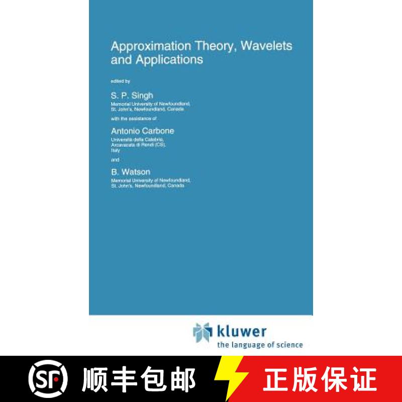 【4周达】Approximation Theory, Wavelets and Applications: Proceedings of the NATO ASI on Recent Devel... [9780792333340]