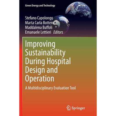 【4周达】Improving Sustainability During Hospital Design and Operation : A Multidisciplinary Evaluati... [9783319386355]