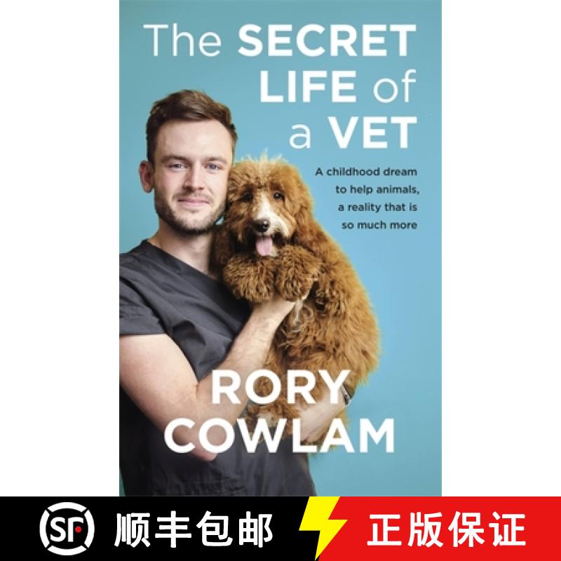 【2-3周达】The Secret Life of a Vet : A heartwarming glimpse into the real world of veterinary from T... [9781529327847]