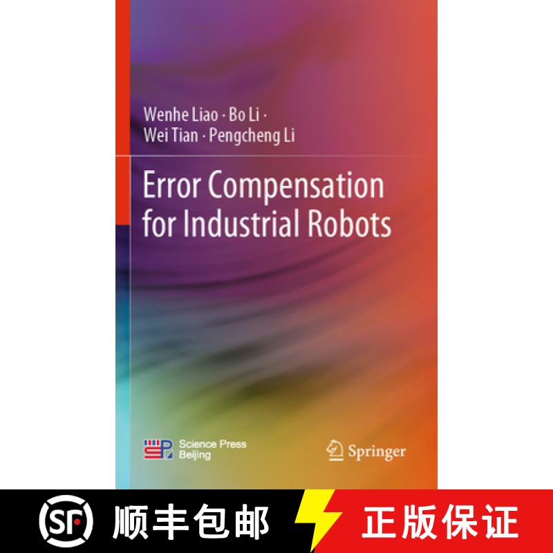 【3-4周达】Error Compensation for Industrial Robots [9789811961700]