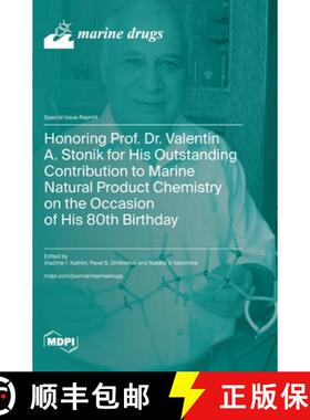 【3-4周达】Honoring Prof. Dr. Valentin A. Stonik for His Outstanding Contribution to Marine Natural P... [9783725803477]