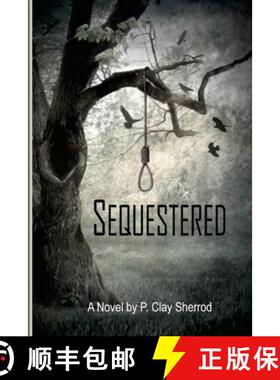 【3-4周达】SEQUESTERED [9781300758174]