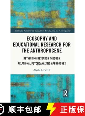 【3-4周达】Ecosophy and Educational Research for the Anthropocene: Rethinking Research through Relati... [9780367457099]