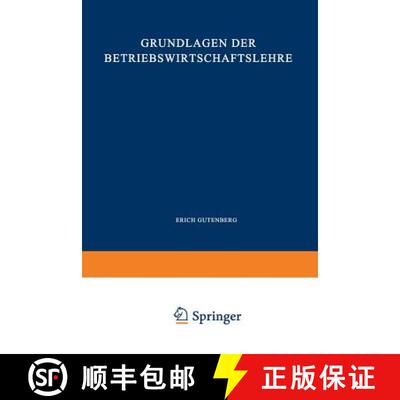 【3-4周达】Grundlagen der Betriebswirtschaftslehre: Erster Band: Die Produktion (Enzyklopädie der Re... [9783662361184]