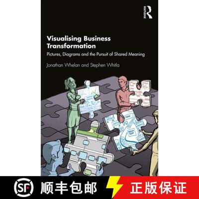 【3-4周达】精装 Visualising Business Transformation: Pictures, Diagrams and the Pursuit of Shared Mea... [9781138308244]