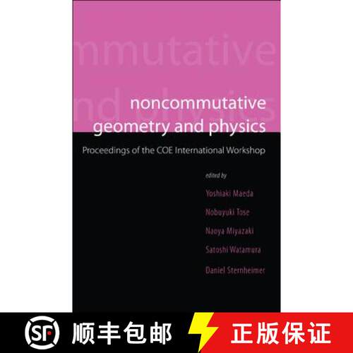预订 精装 NONCOMMUTATIVE GEOMETRY AND PHYSICS - PROCEEDINGS OF THE COE INTERNATIONAL WORKSHOP [9789812564924]