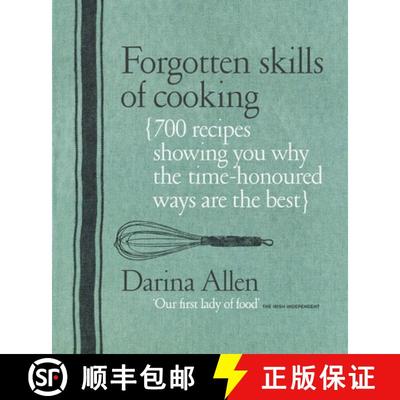 【2-3周达】Forgotten Skills of Cooking: 700 Recipes Showing You Why the Time-honoured Ways Are the Best [9781906868062]