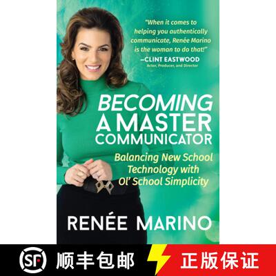 【3-4周达】Becoming a Master Communicator : Balancing New School Technology with Old School Simplicity [9781631956003]