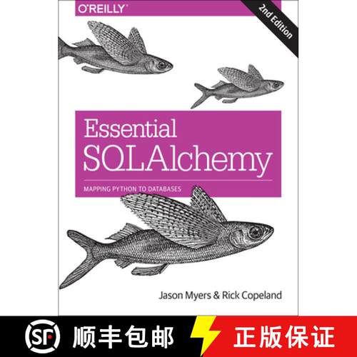 【3-4周达】Essential SQLAlchemy, 2e: Mapping Python to Databases [9781491916469]